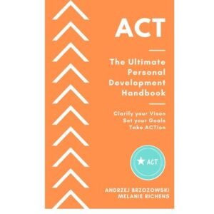 A picture of a book called ACT The Ultimate Personal Development Handbook. Take Action